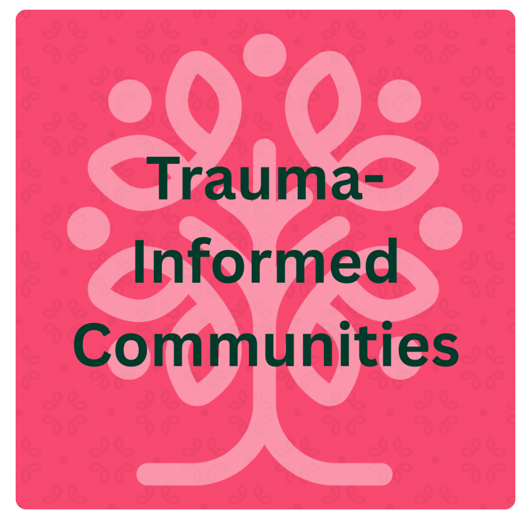 Trauma-Informed Communities-1 Trauma-Informed Communities-1