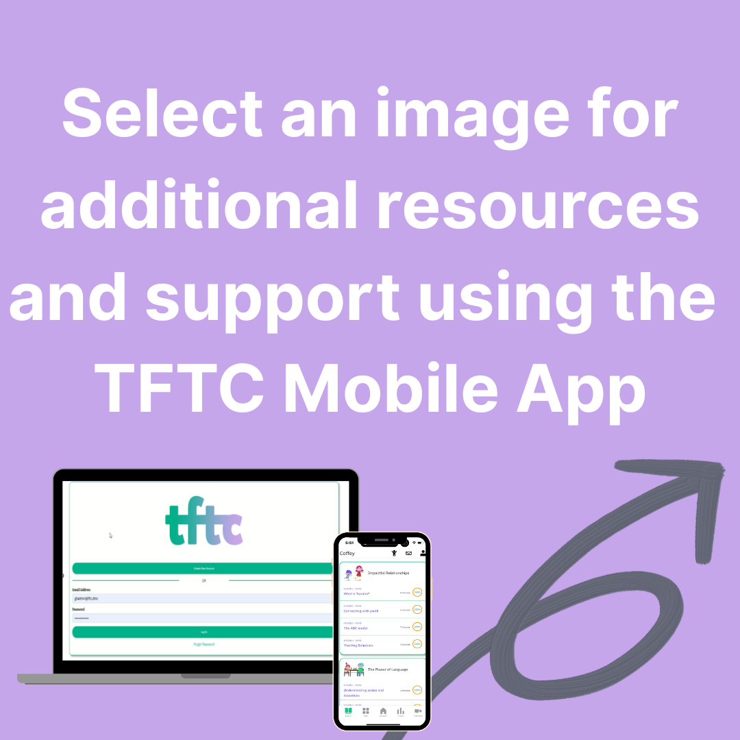 Select an image for additional resources and support using the TFTC Mobile App